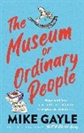 Mike Gayle - The Museum of Ordinary People