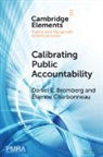 Daniel E. Bromberg, Daniel E. (University of New Hampshire) Bromberg, Bromberg Daniel E., Étienne Charbonneau - Calibrating Public Accountability