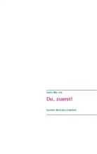 Sandra Miku Lutz - Du, zuerst!
