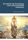 Association Du Vrai Coeur - El camino de XuanZang