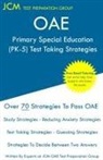 Jcm-Oae Test Preparation Group - OAE Primary Special Education (PK-5) - Test Taking Strategies
