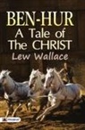 Lew Wallace - Ben-Hur; a tale of the Christ