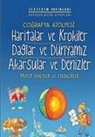 Pam Robson - Cografya Atölyesi - Haritalar ve Krokiler, Daglar ve Dünyamiz, Akarsular ve Denizler