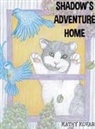 Kathy Kovar, Brooke Vitale - Shadow's Adventure Home