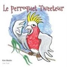 Kim Maslin, Kimberly Maslin - Le Perroquet Tweeteur