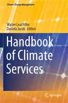 Jacob, Jacob, Daniela Jacob, Walte Leal Filho, Walter Leal Filho - Handbook of Climate Services