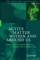 Len Pismen - Active Matter Within and Around Us