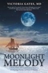 Victoria Gates MD - Moonlight Melody