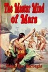 Edgar Rice Burroughs - The Master Mind of Mars (1st Edition Text)