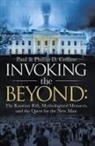 Paul D. Collins, Phillip D. Collins - Invoking the Beyond