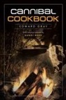 Edward Gray - Cannibal Cookbook