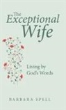 Barbara Spell - The Exceptional Wife