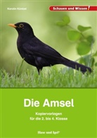 Karolin Küntzel - Die Amsel - Kopiervorlagen für die 2. bis 4. Klasse