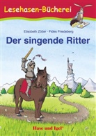 Elisabeth Zöller, Fides Friedeberg - Der singende Ritter