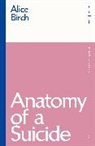 Alice Birch, Birch Alice - Anatomy of a Suicide