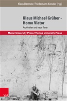 Klaus Dermutz, Friedemann Kreuder, Co Schuler, Klau Dermutz, Klaus Dermutz, Kreuder... - Klaus Michael Grüber - Homo Viator
