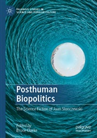Bruc Clarke, Bruce Clarke - Posthuman Biopolitics