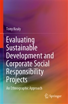 Tony Kealy - Evaluating Sustainable Development and Corporate Social Responsibility Projects