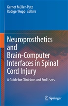 Gerno Müller-Putz, Gernot Müller-Putz, Rupp, Rupp, Rüdiger Rupp - Neuroprosthetics and Brain-Computer Interfaces in Spinal Cord Injury