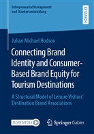 Julian Michael Hodson - Connecting Brand Identity and Consumer-Based Brand Equity for Tourism Destinations