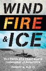 Robert M. Bunes - Wind, Fire, and Ice