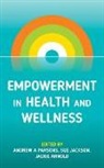 PARSONS ANDREW A, Jackie Arnold, Sue Jackson, Andrew A Parsons, Andrew A. Parsons - Empowerment in Health and Wellness