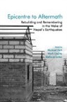 Michael (School of Oriental and African Stud Hutt, Michael Hutt, Michael (School of Oriental and African Studies Hutt, Mark Liechty, Mark (University of Illinois) Liechty, Liechty Mark... - Epicentre to Aftermath