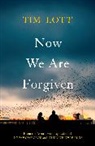 Tim Lott, Lott Tim, TIM LOTT - Now We Are Forgiven