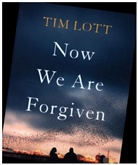 Tim Lott, TIM LOTT - Now We Are Forgiven