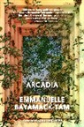 Emmanuelle Bayamack-Tam - Arcadia