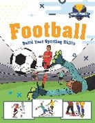 Franklin Watts, Clive Gifford - Sports Academy: Football