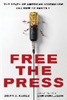 Sam Donaldson, Brian J Karem, Brian J. Karem, Karem Brian J. - Free the Press