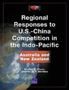 Michael S Chase, Michael S. Chase, P. Moroney Jennifer D. P. Moroney, Chase Michael S. Chase, Jennifer D P Moroney, Jennifer D. P. Moroney - Regional Responses to U.S.-China Competition in the Indo-Pacific
