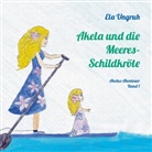 Ela Ungruh - Akela und die Meeresschildkröte