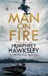 Humphrey Hawksley, Hawksley Humphrey - Man on Fire