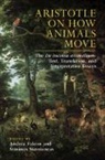 Andrea Falcon, Andrea (Concordia University Falcon, Andrea Falcon, Andrea (Concordia University Falcon, Falcon Andrea, Stasinos Stavrianeas... - Aristotle on How Animals Move