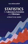 Anne Mcdonnell Sill - Statistics for Laboratory Scientists and Clinicians
