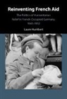 Laure Humbert, Laure (University of Manchester) Humbert, Humbert Laure - Reinventing French Aid