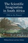 William Beinart, William (University of Oxford) Beinart, William (University of Oxford) Dubow Beinart, Beinart William, Saul Dubow, Saul (University of Cambridge) Dubow... - Scientific Imagination in South Africa