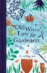 Diana Ferguson - Old Wives' Lore for Gardeners