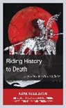 Karol Modzelewski, Modzelewski Karol - Riding History to Death
