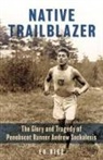 Ed Rice, Rice Ed - Native Trailblazer