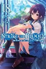 Gakuto Mikumo, Manyako Manyako, Mikumo, Gakuto Mikumo, Mikumo Gakuto - Strike the Blood, Vol. 18 (light novel)