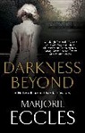 Marjorie Eccles, Eccles Marjorie - Darkness Beyond
