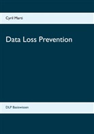 Cyril Marti - Data Loss Prevention
