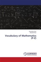Gurwinder Kaur, Harpreet Kaur - Vocabulary of Mathematics (P-Z)