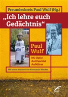 Freundeskreis Paul Wulf, Axel Prahl, Freundeskreis Paul Wulf, Freundeskrei Paul Wulf, Freundeskreis Paul Wulf - »Ich lehre euch Gedächtnis«