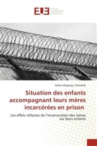 Hilaire Mupangu Tshitshidi - Situation des enfants accompagnant leurs mères incarcérées en prison