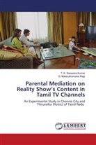 T. K. Saravana Kumar, G. Balasubramania Raja - Parental Mediation on Reality Show's Content in Tamil TV Channels