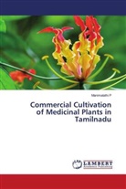 Manimalathi P - Commercial Cultivation of Medicinal Plants in Tamilnadu